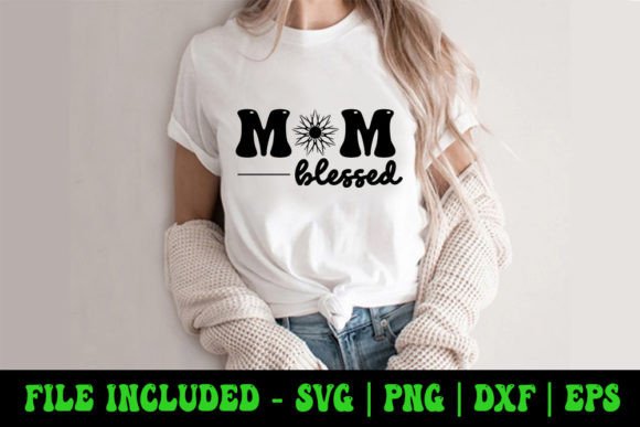 Mom Blessed - Mother Day SVG Review