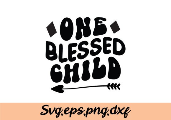 One Blessed Child SVG Review